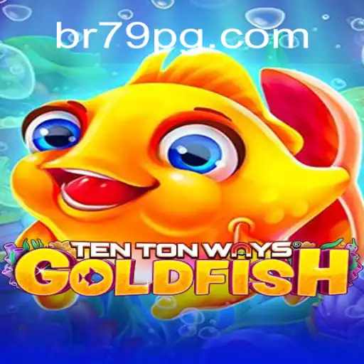 TenTonWaysGoldfish: O Impactante Jogo de Estratégia e Sorte